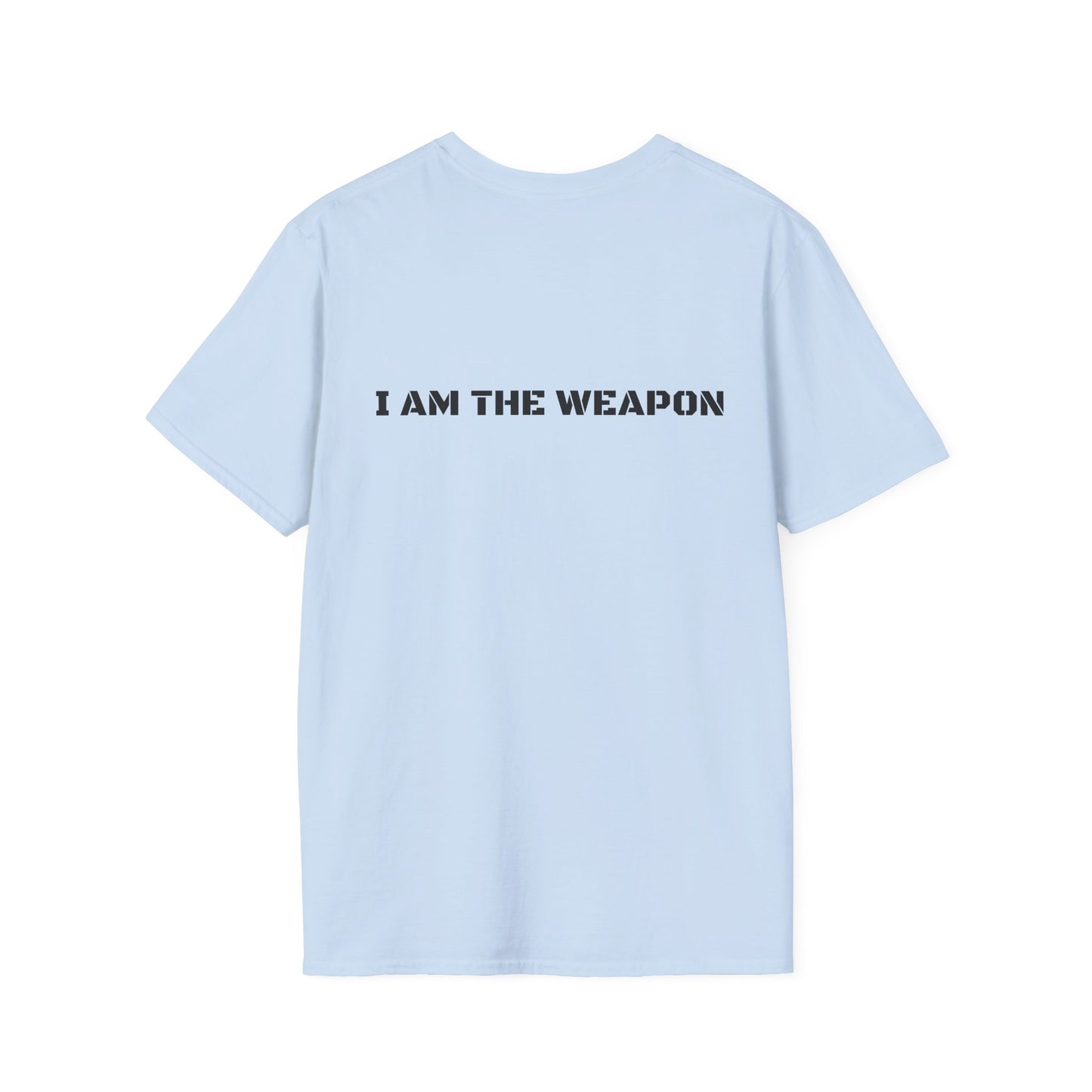 I Am The Weapon T-Shirt