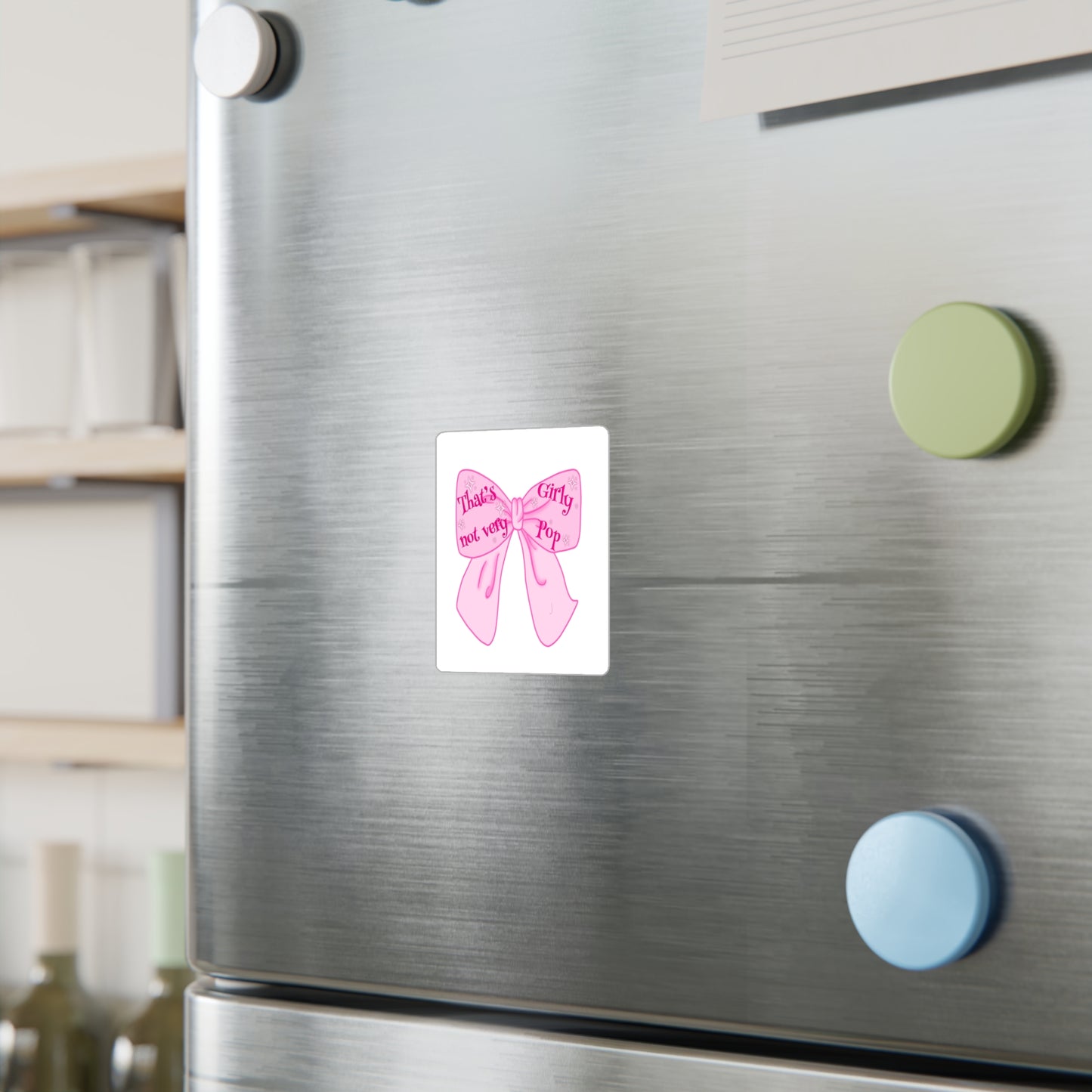That's Not Very Girl Pop Kiss-Cut Vinyl Decal