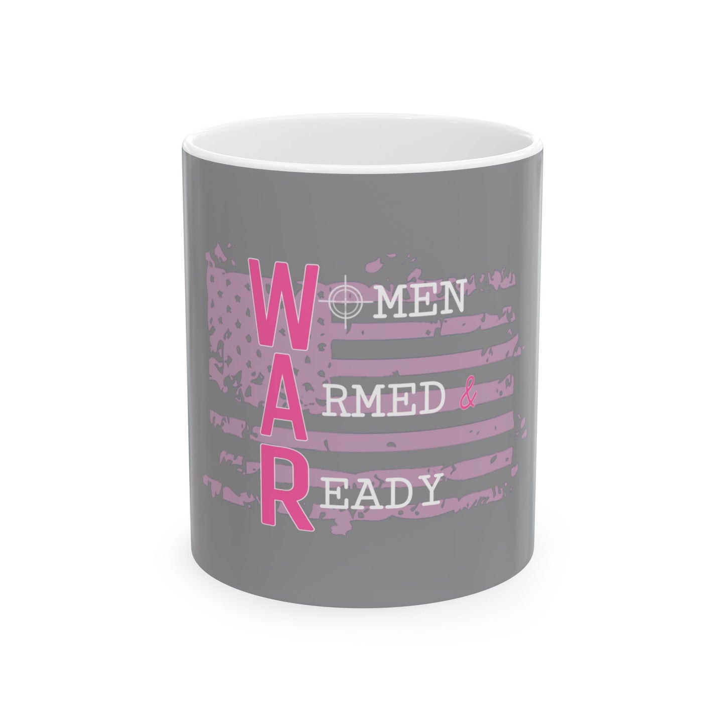 Women Armed & Ready Grey Ceramic Mug 11oz