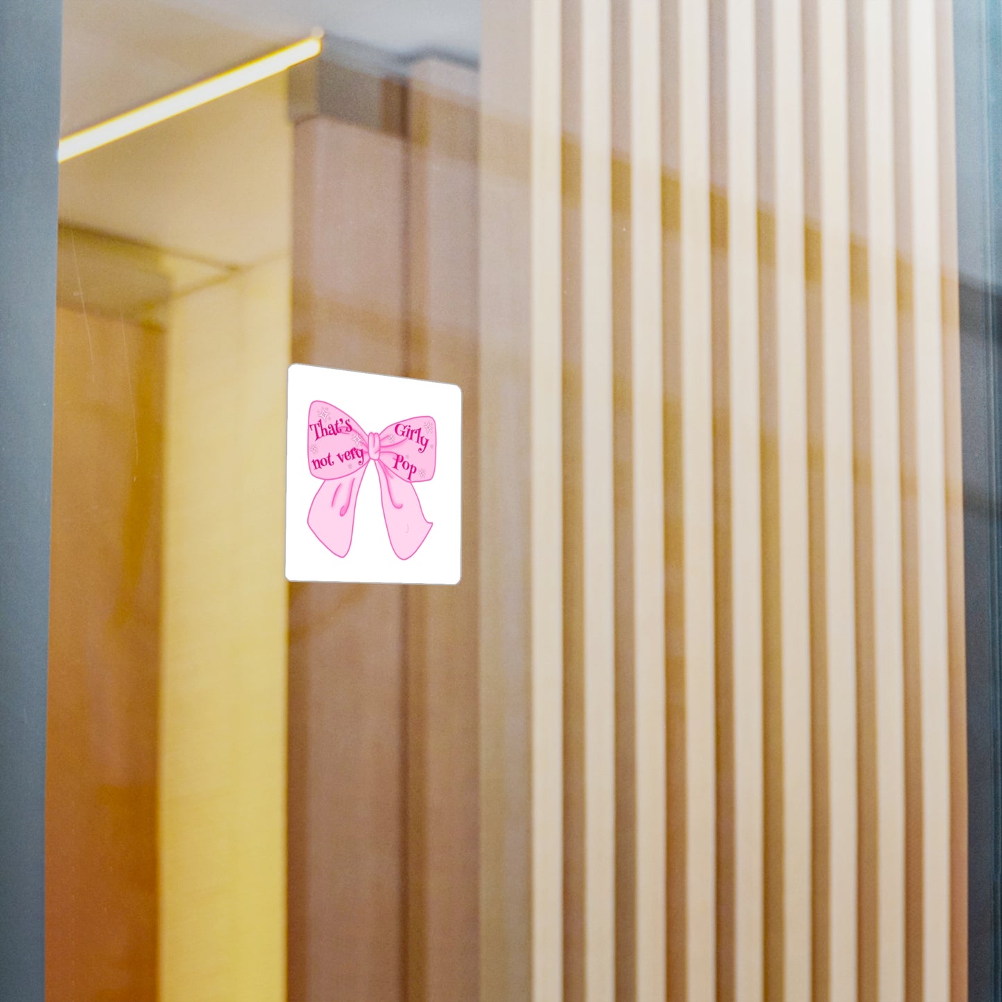 That's Not Very Girl Pop Kiss-Cut Vinyl Decal