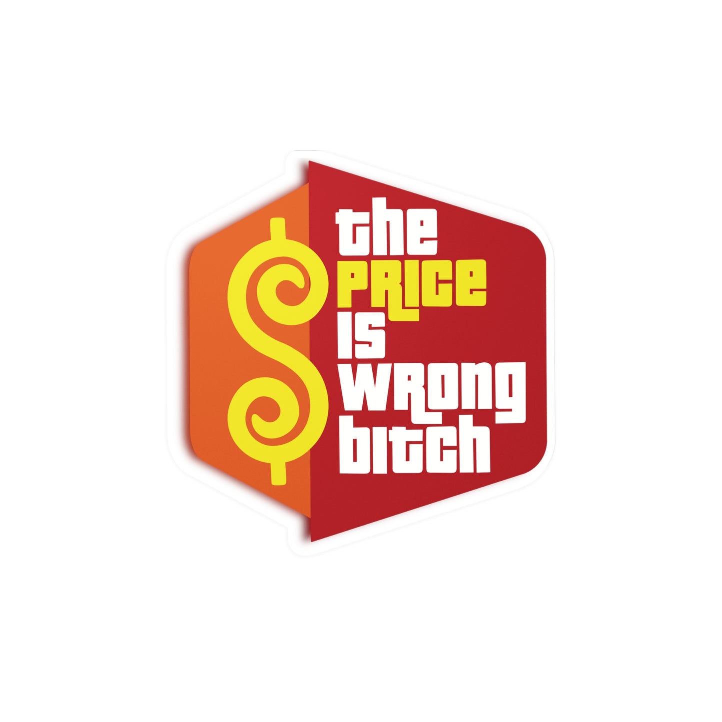 The Price Is Wrong Kiss-Cut Vinyl Decal