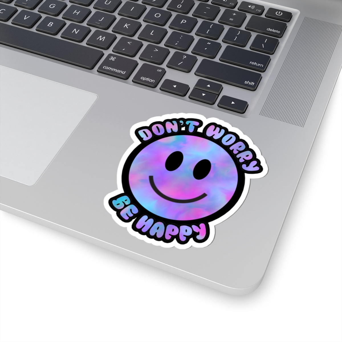 Don’t Worry Be Happy Kiss-Cut Stickers | Positive Vibes Decals for Laptops & Journals