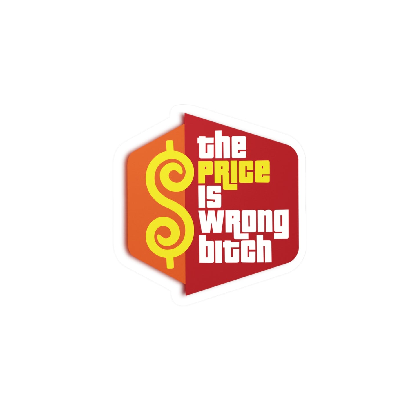 The Price Is Wrong Kiss-Cut Vinyl Decal