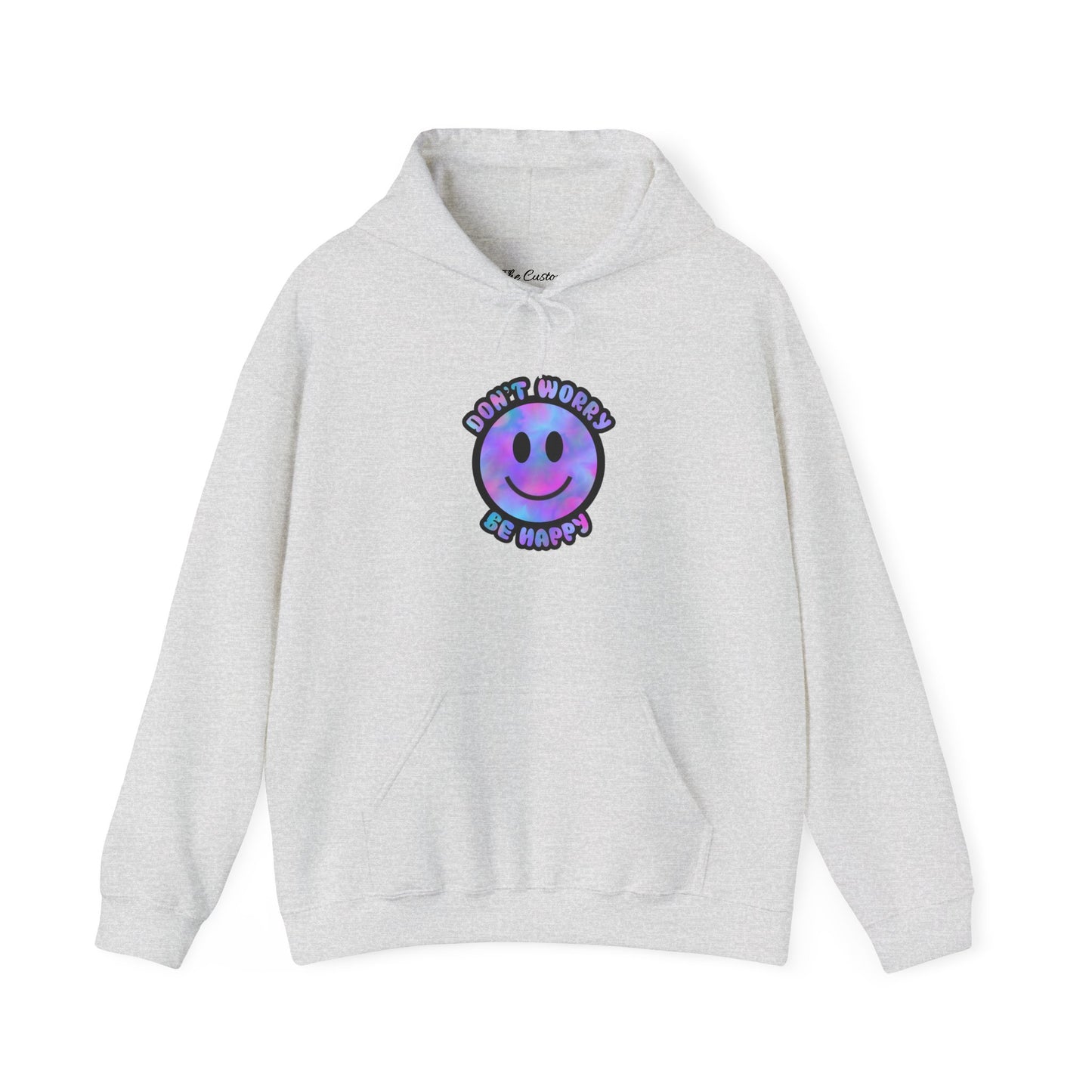 Don't Worry Be Happy Hooded Sweatshirt