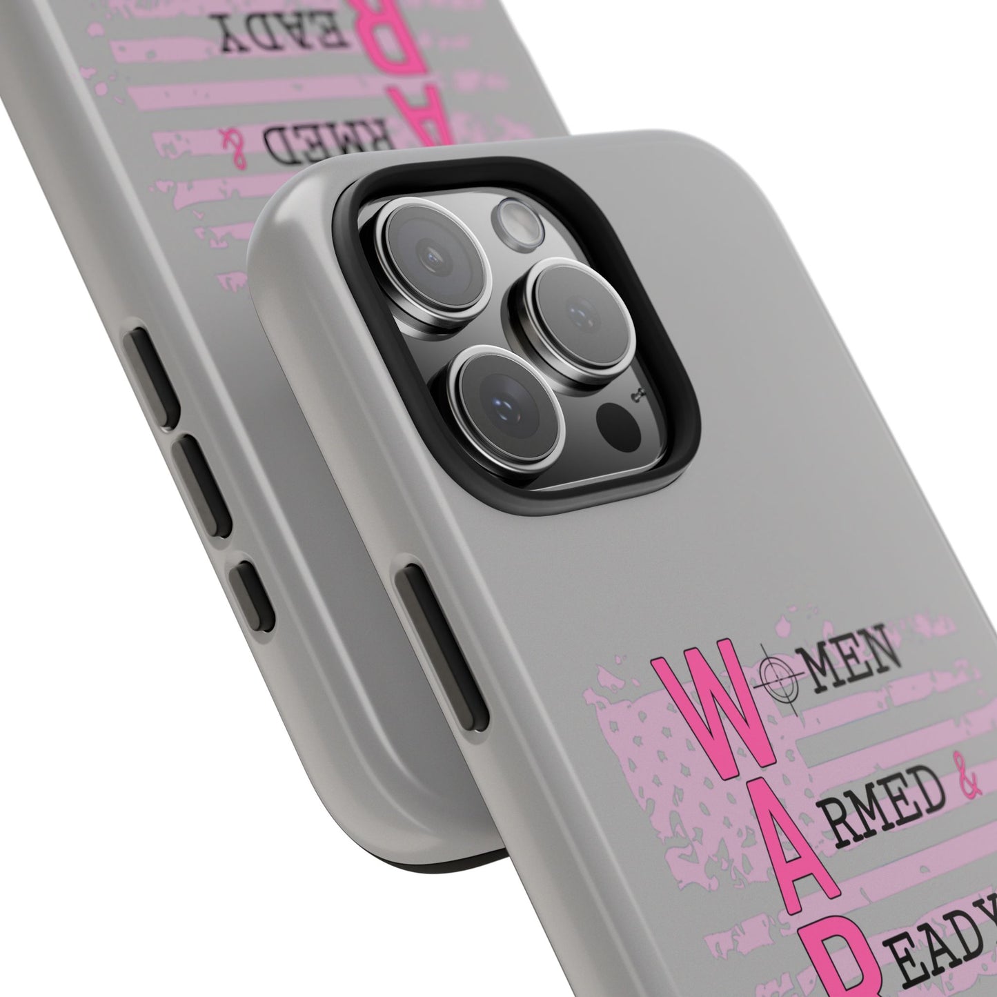 Women Armed & Ready Tough Phone Cases