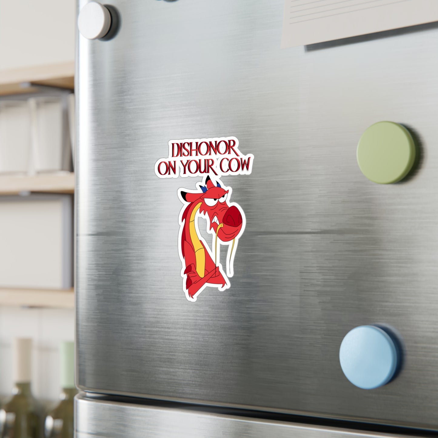"Dishonor on Your Cow" - Kiss-Cut Vinyl Sticker