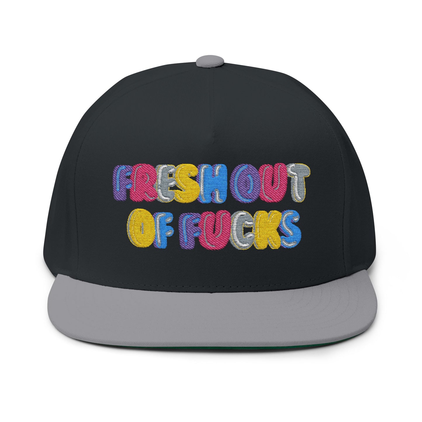 Embroidered Flat Bill Cap - Fresh Out of F*cks