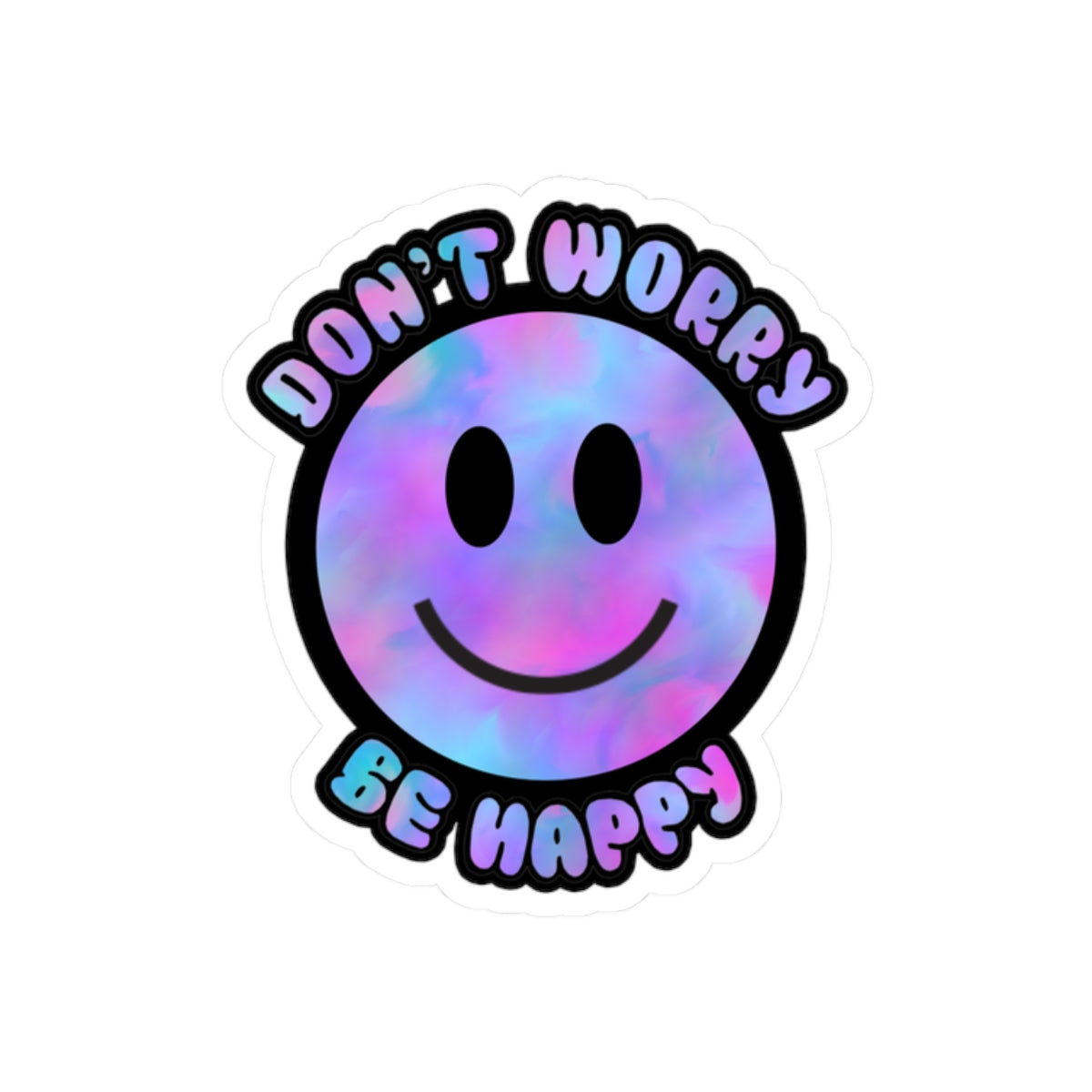 Don’t Worry Be Happy Kiss-Cut Stickers | Positive Vibes Decals for Laptops & Journals