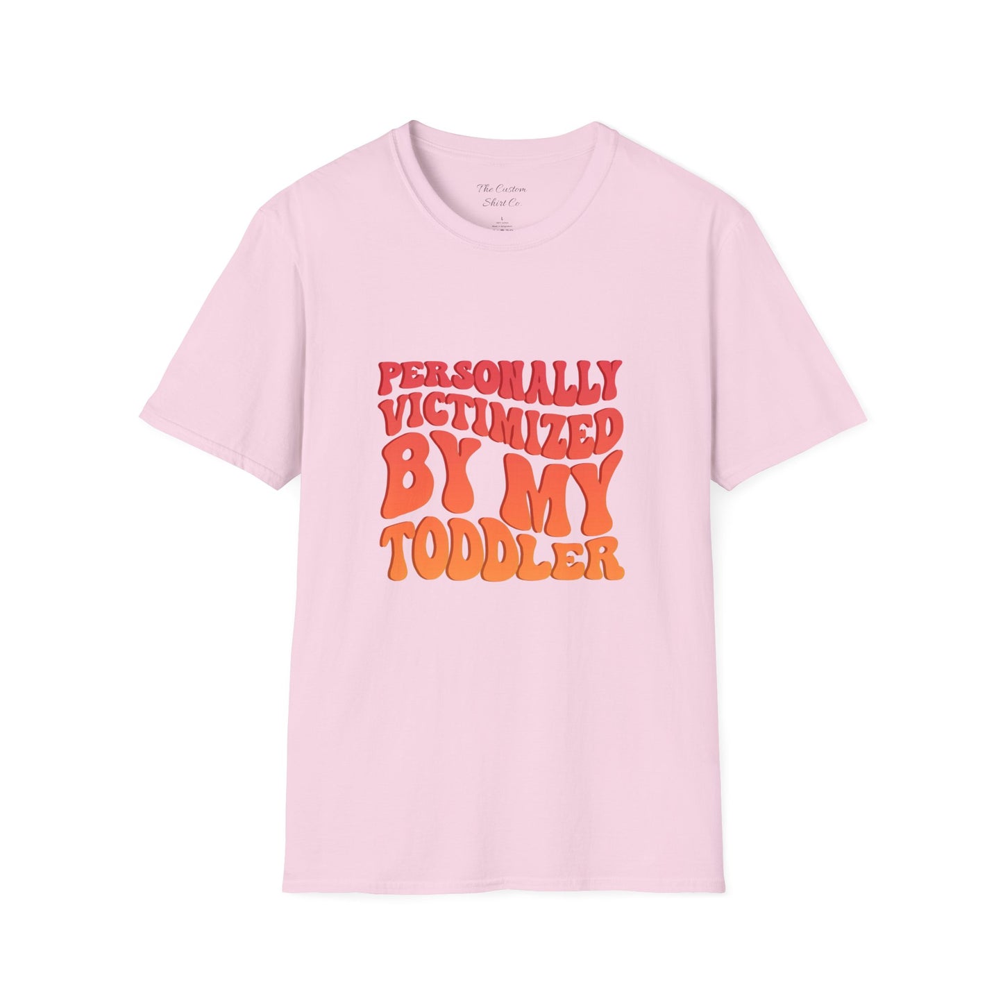 "Personally Victimized by My Toddler" - Funny Parent Shirt