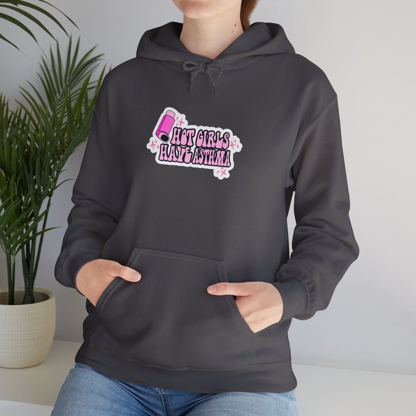 Hot Girls Have Asthma Hooded Sweatshirt