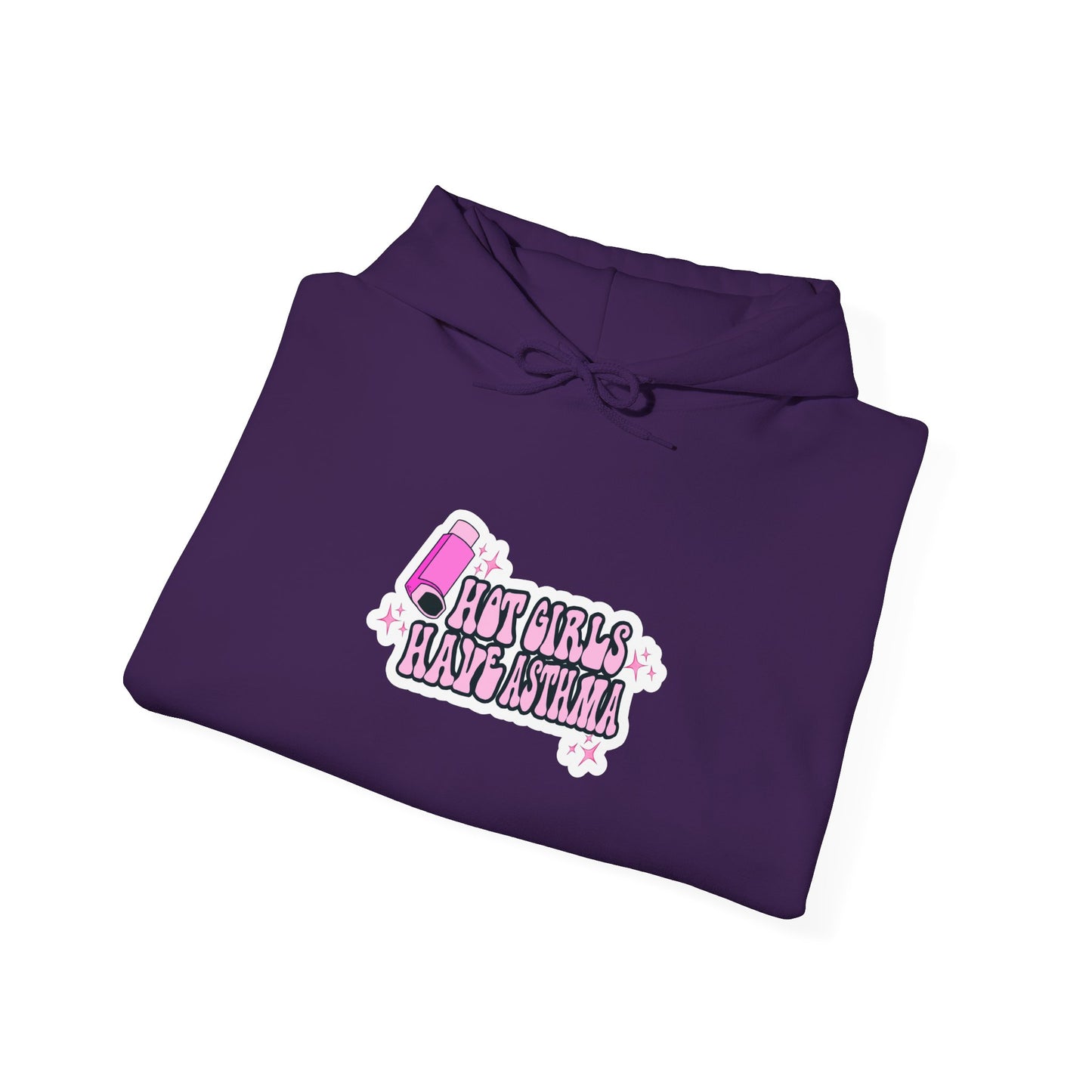 Hot Girls Have Asthma Hooded Sweatshirt