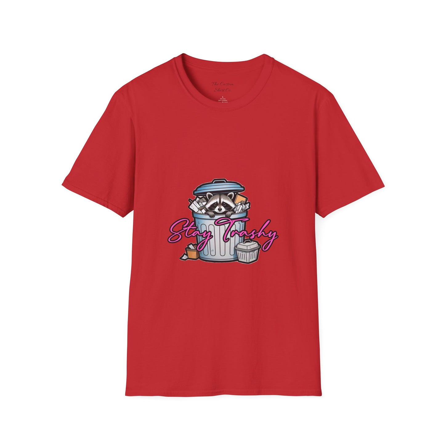 Stay Trashy T-Shirt - Cute Raccoon Design