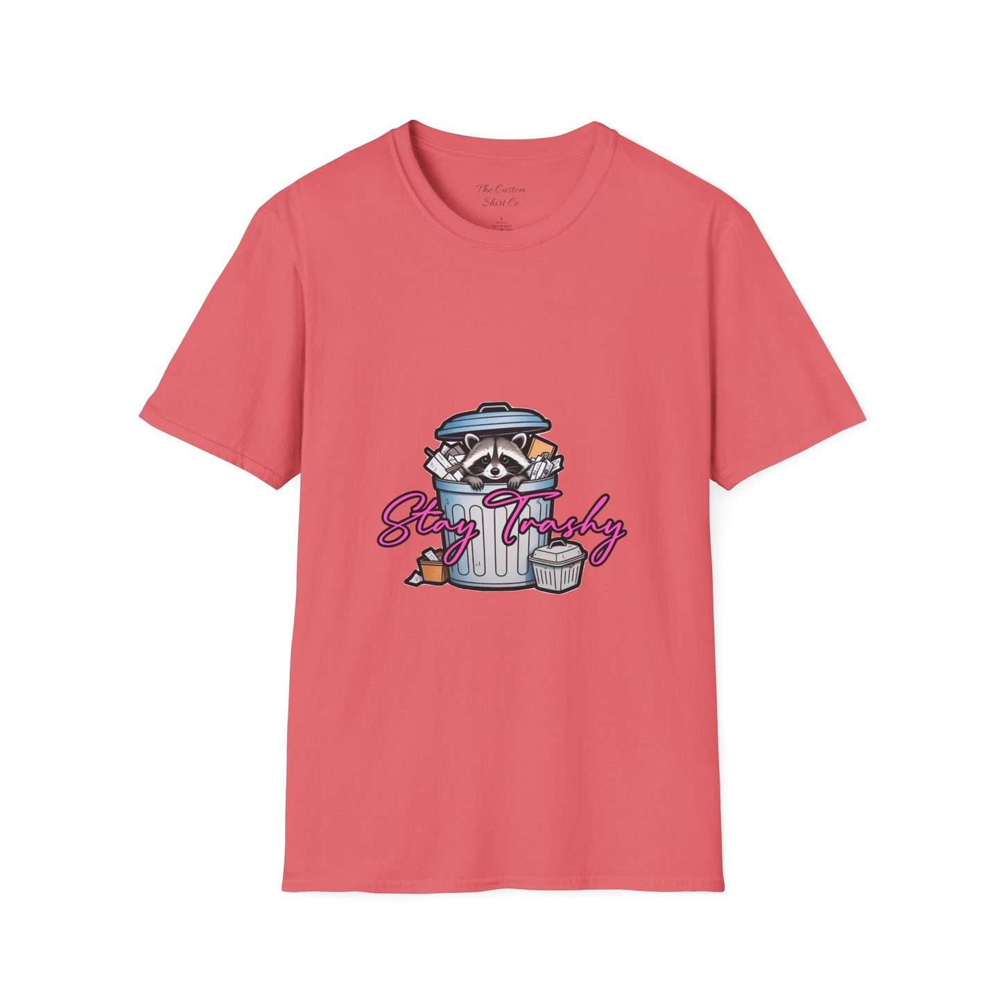 Stay Trashy T-Shirt - Cute Raccoon Design