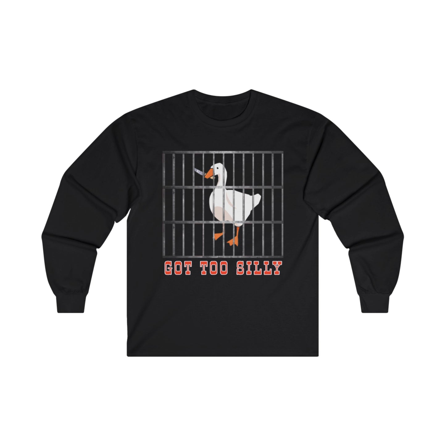 Got Too Silly Long Sleeve Tee