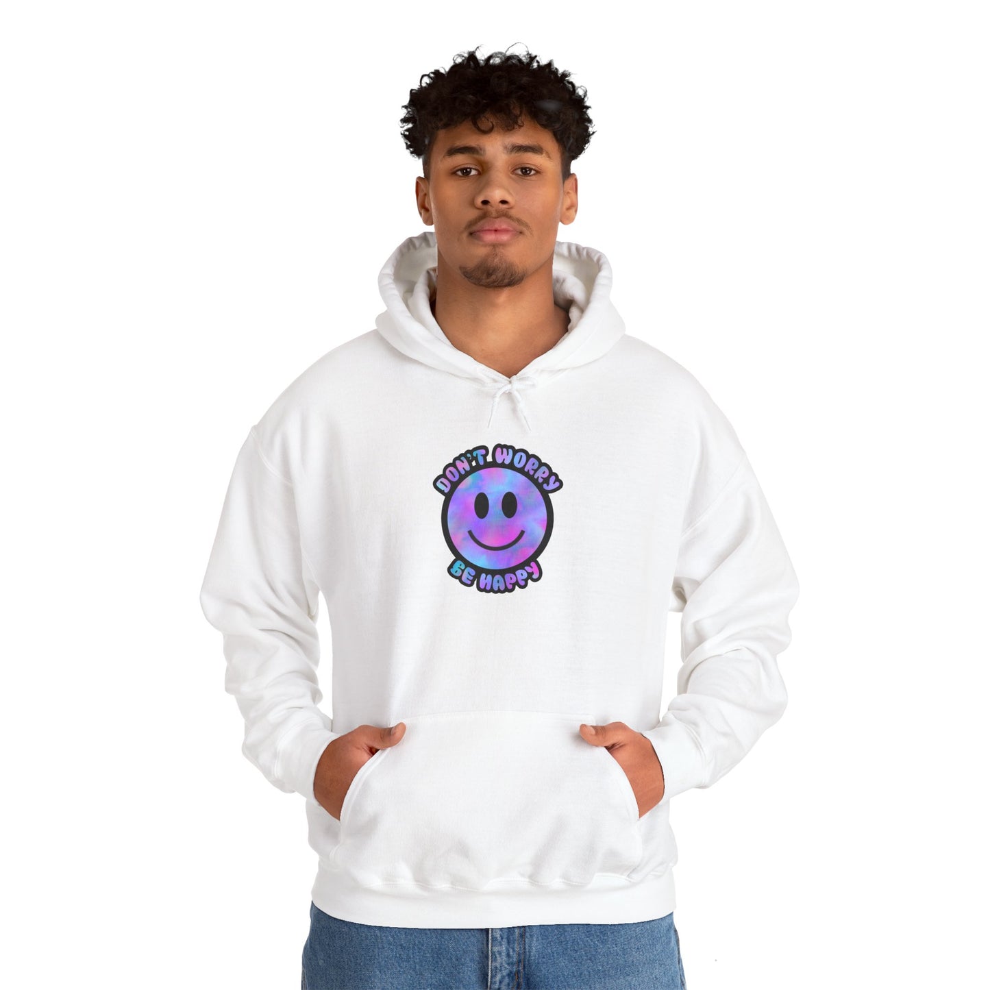 Don't Worry Be Happy Hooded Sweatshirt
