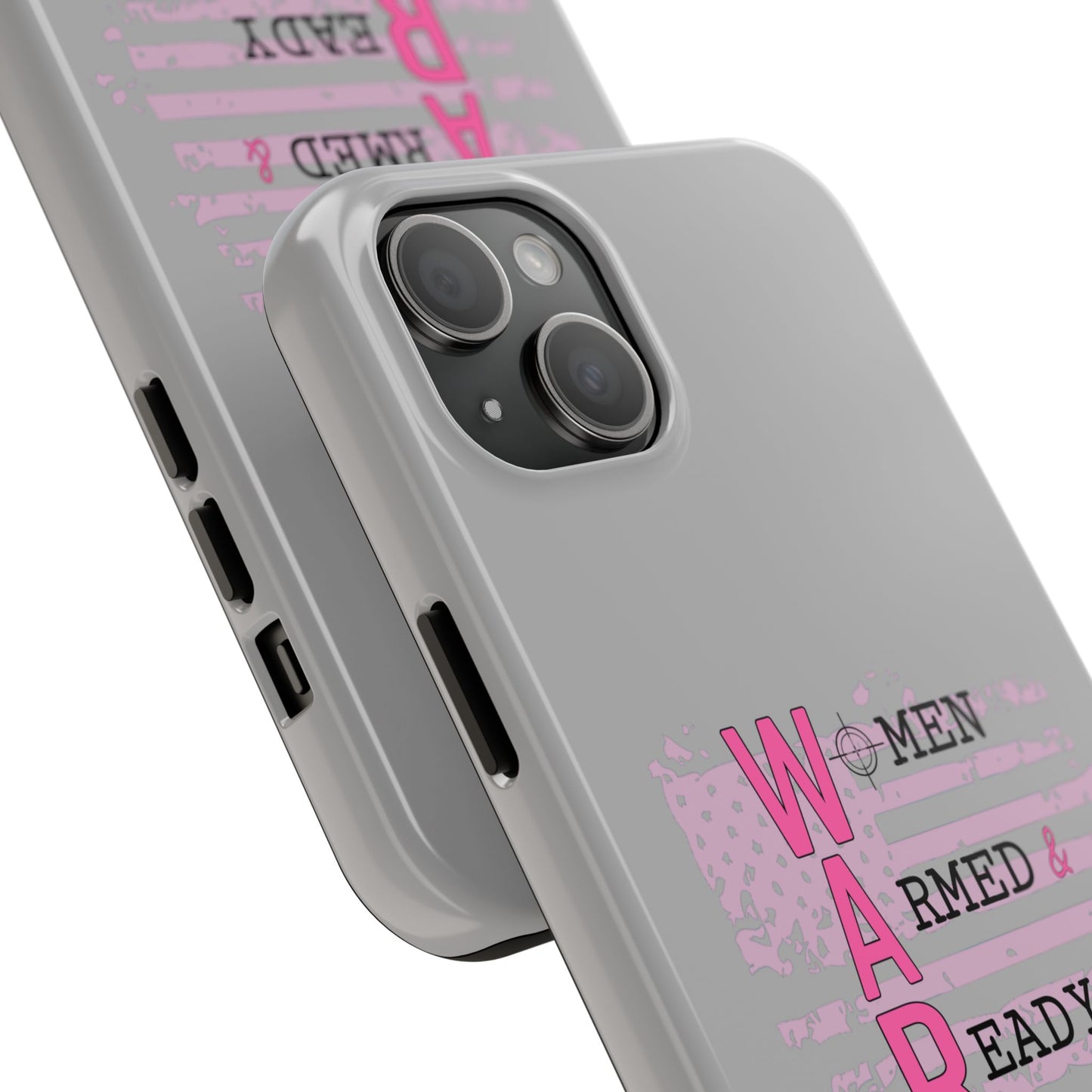 Women Armed & Ready Tough Phone Cases