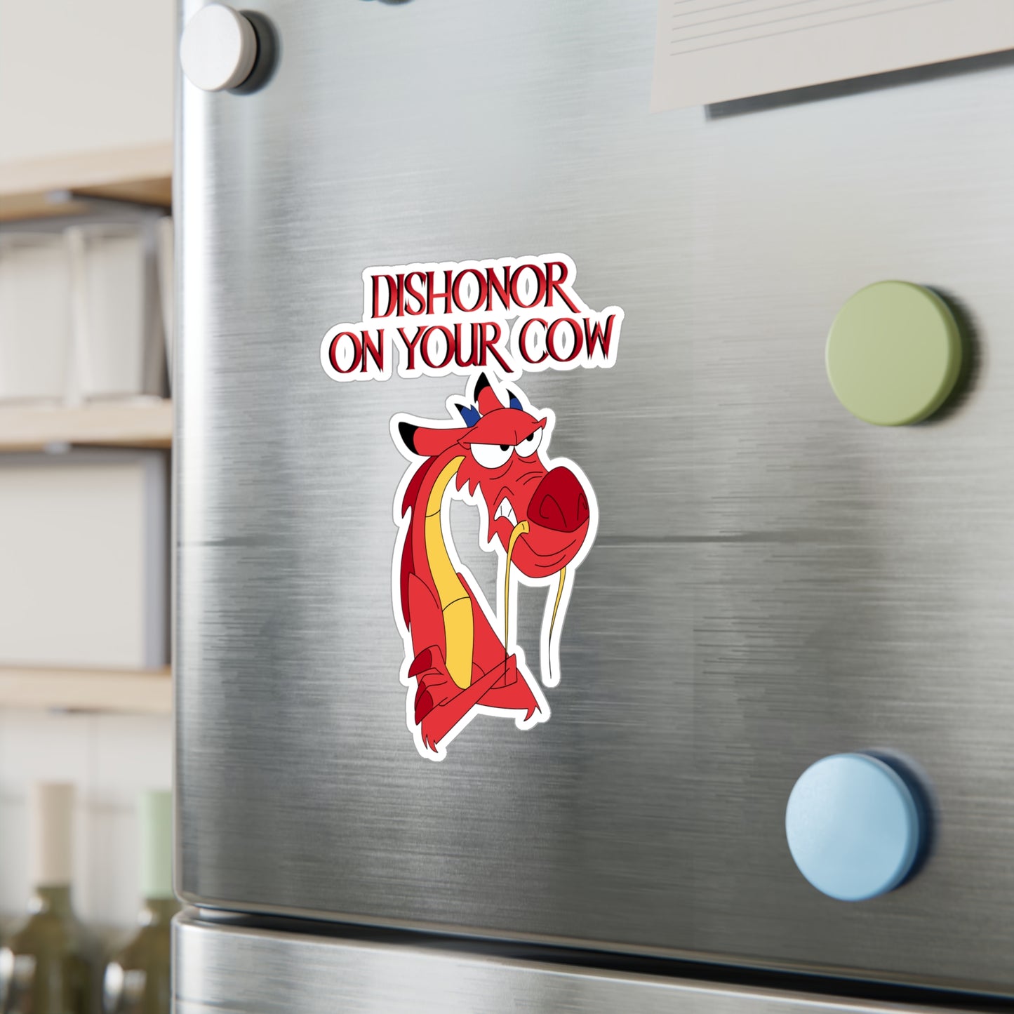 "Dishonor on Your Cow" - Kiss-Cut Vinyl Sticker
