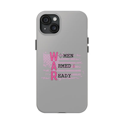 Women Armed & Ready Tough Phone Cases