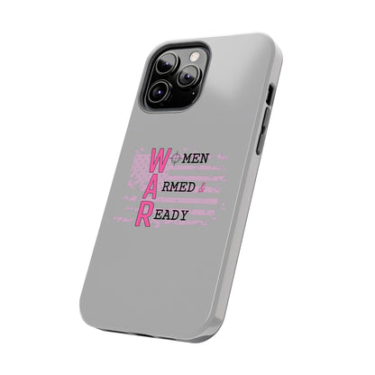Women Armed & Ready Tough Phone Cases