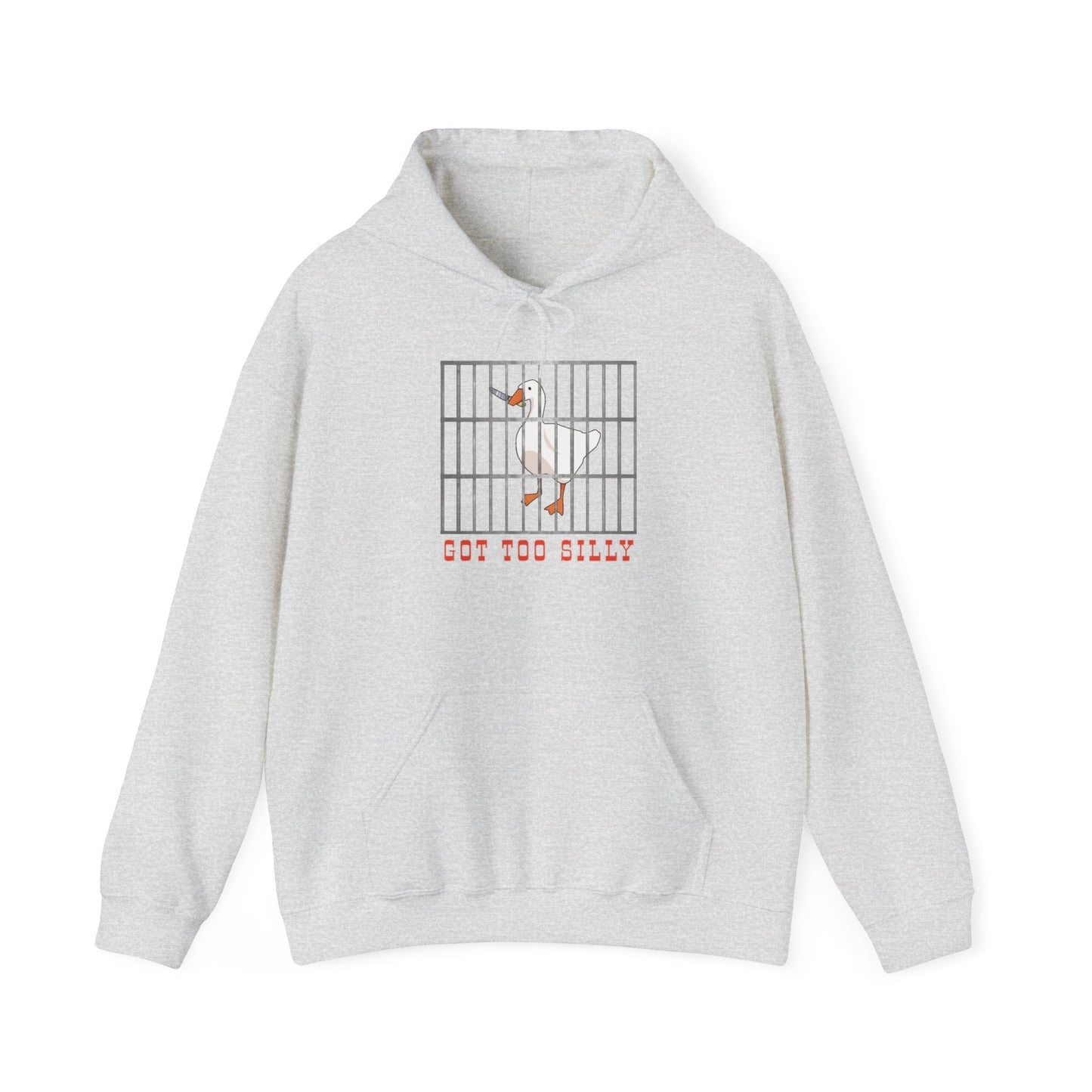 Got Too Silly Hooded Sweatshirt