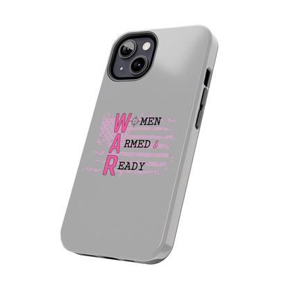Women Armed & Ready Tough Phone Cases