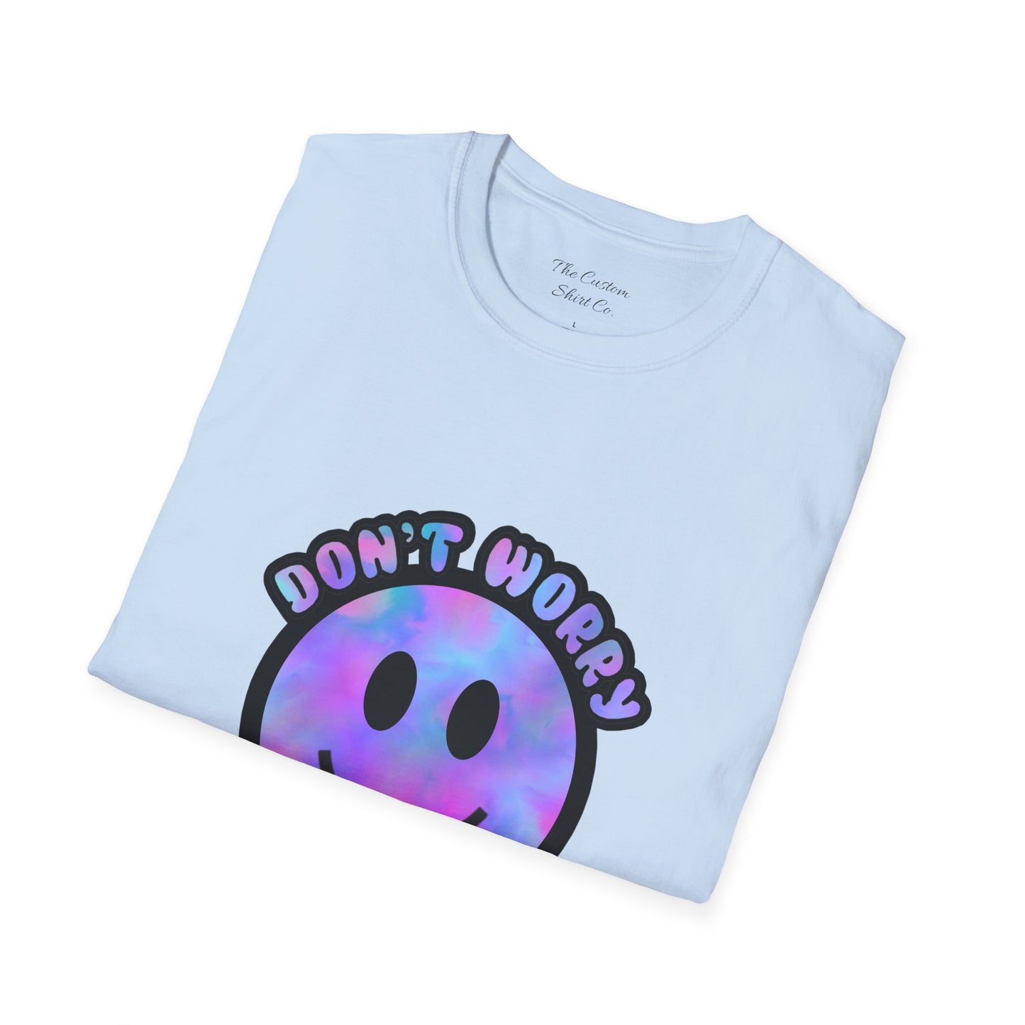 Don't Worry Be Happy T-Shirt