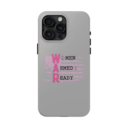 Women Armed & Ready Tough Phone Cases