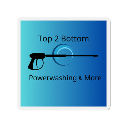 Top 2 Bottom Power Washing Die-Cut Magnet - Top 2 Bottom Design for Home & Business