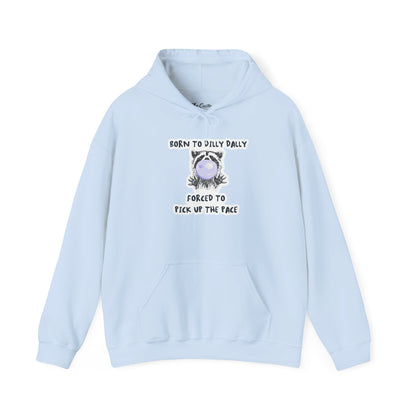 Born To Dilly Dally Hooded Sweatshirt