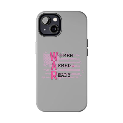 Women Armed & Ready Tough Phone Cases