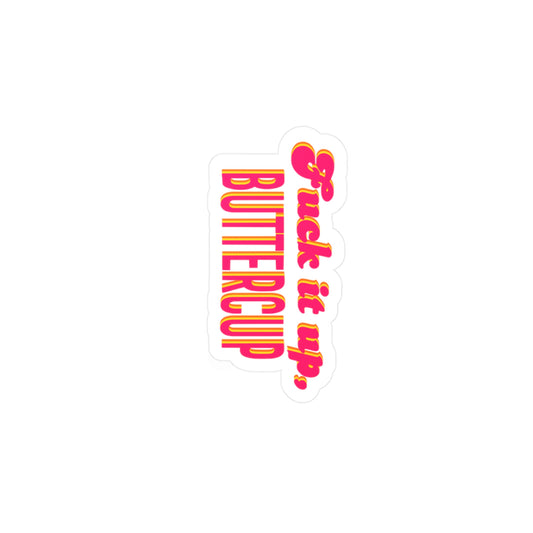 "Fuck it up, Buttercup" Vinyl Kiss-cut Sticker