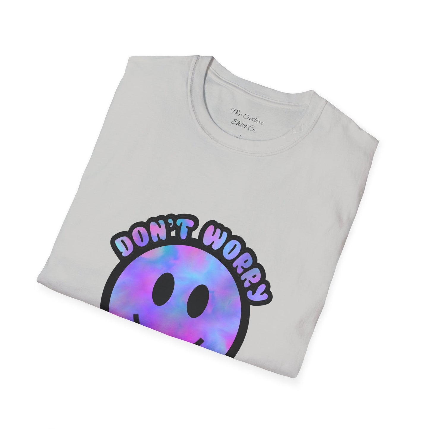 Don't Worry Be Happy T-Shirt