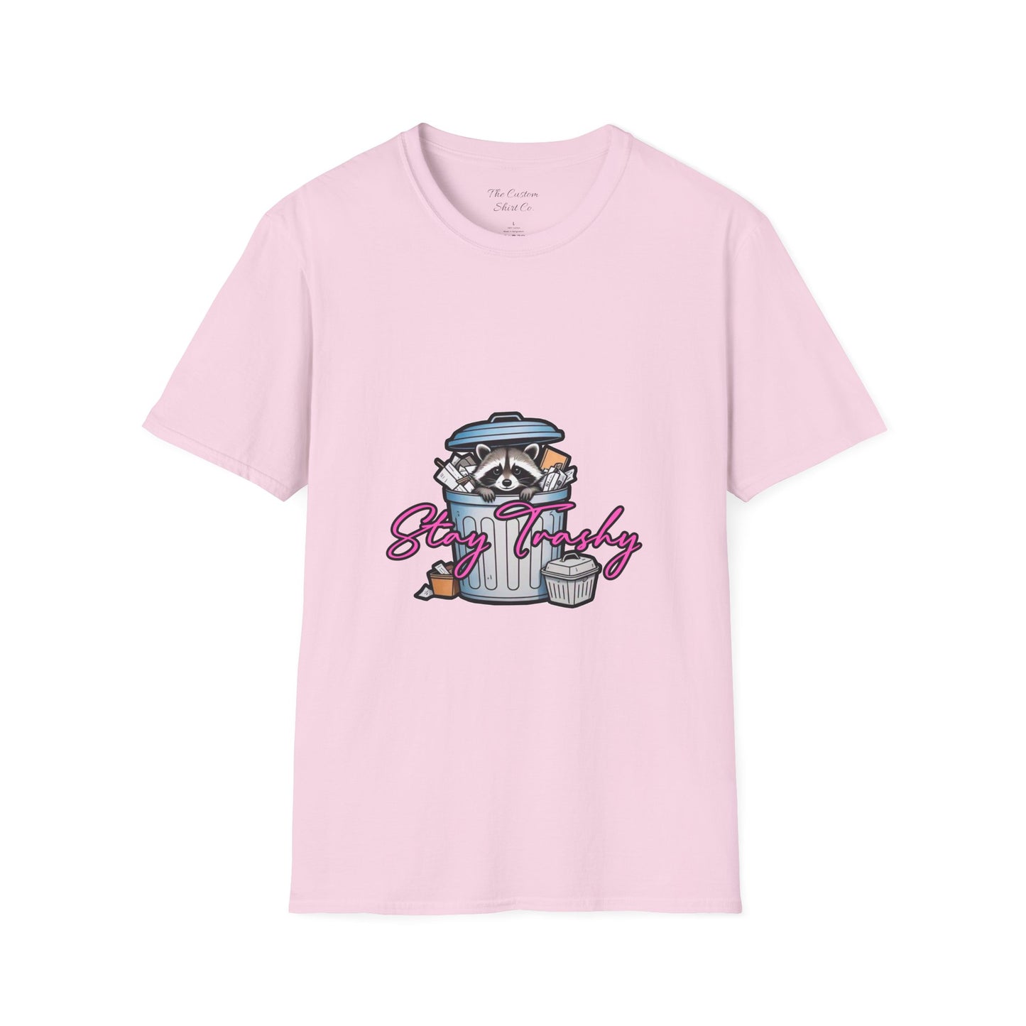 Stay Trashy T-Shirt - Cute Raccoon Design