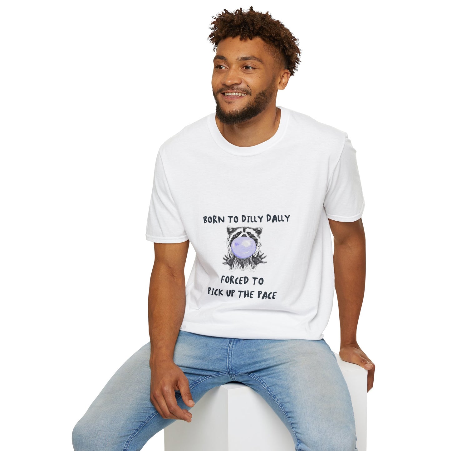 Born To Dilly Dally T-Shirt