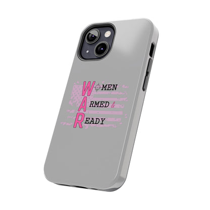 Women Armed & Ready Tough Phone Cases