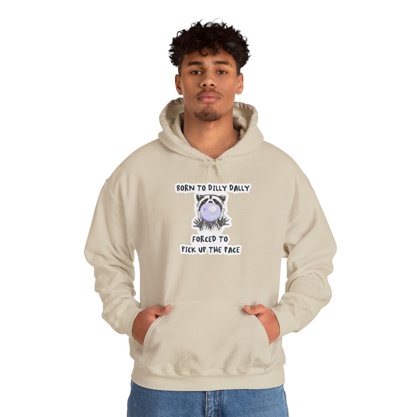 Born To Dilly Dally Hooded Sweatshirt