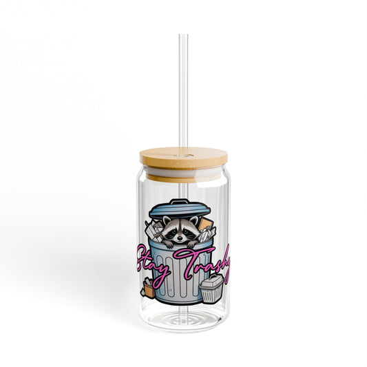 Stay Trashy Sipper Glass - 16oz Reusable Drinking Cup with Straw