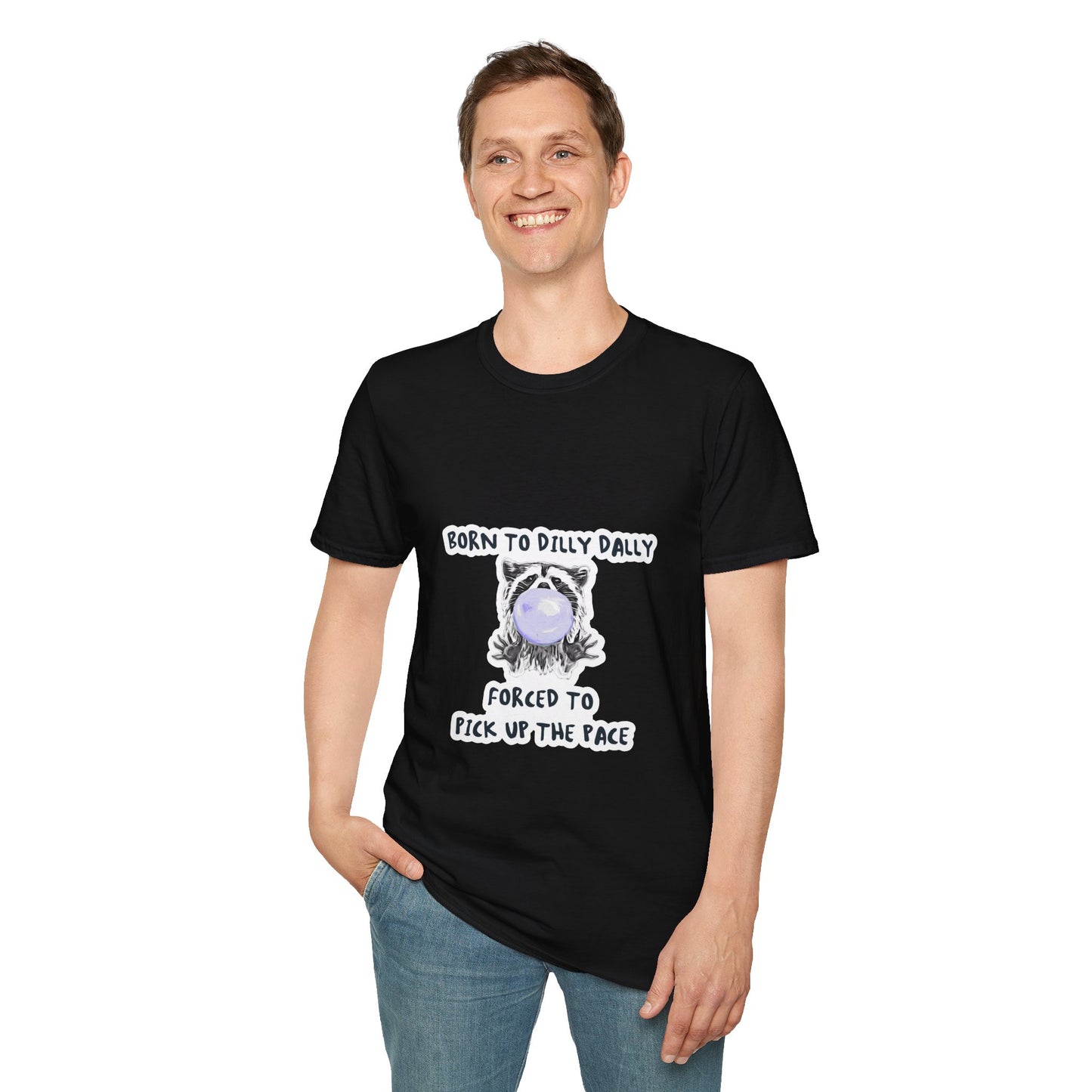 Born To Dilly Dally T-Shirt