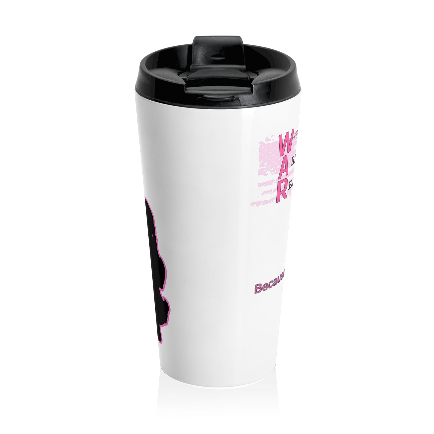 Women Armed & Ready White 15oz Stainless Steel Travel Mug