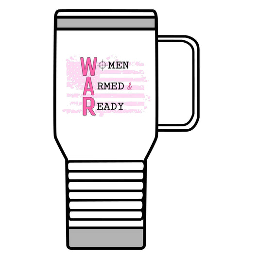 Women Armed & Ready 20oz Travel Mug
