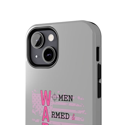 Women Armed & Ready Tough Phone Cases