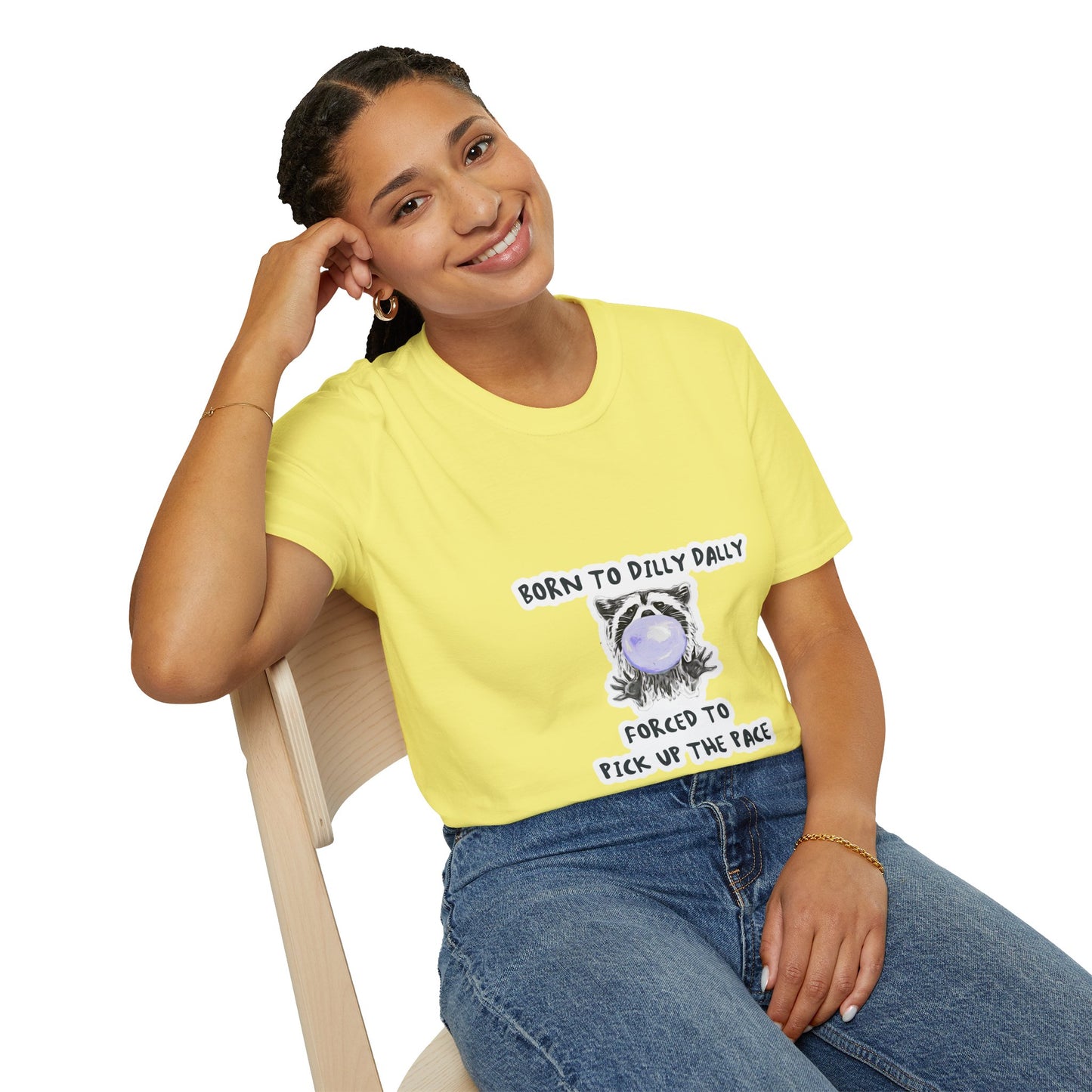 Born To Dilly Dally T-Shirt