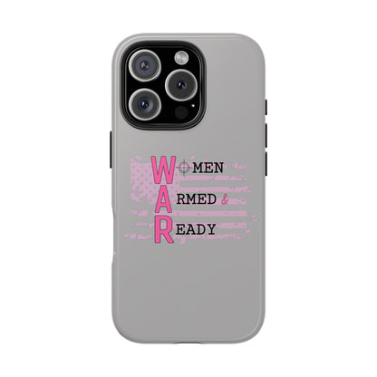 Women Armed & Ready Tough Phone Cases
