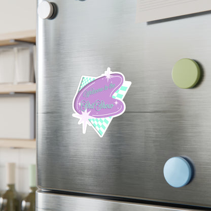 Welcome to the Shit Show Vinyl Decal