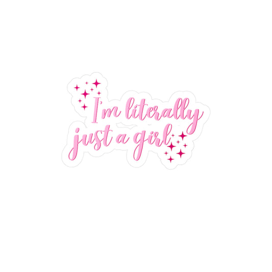 I'm Just A Girl Kiss-Cut Vinyl Decal
