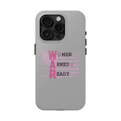 Women Armed & Ready Tough Phone Cases