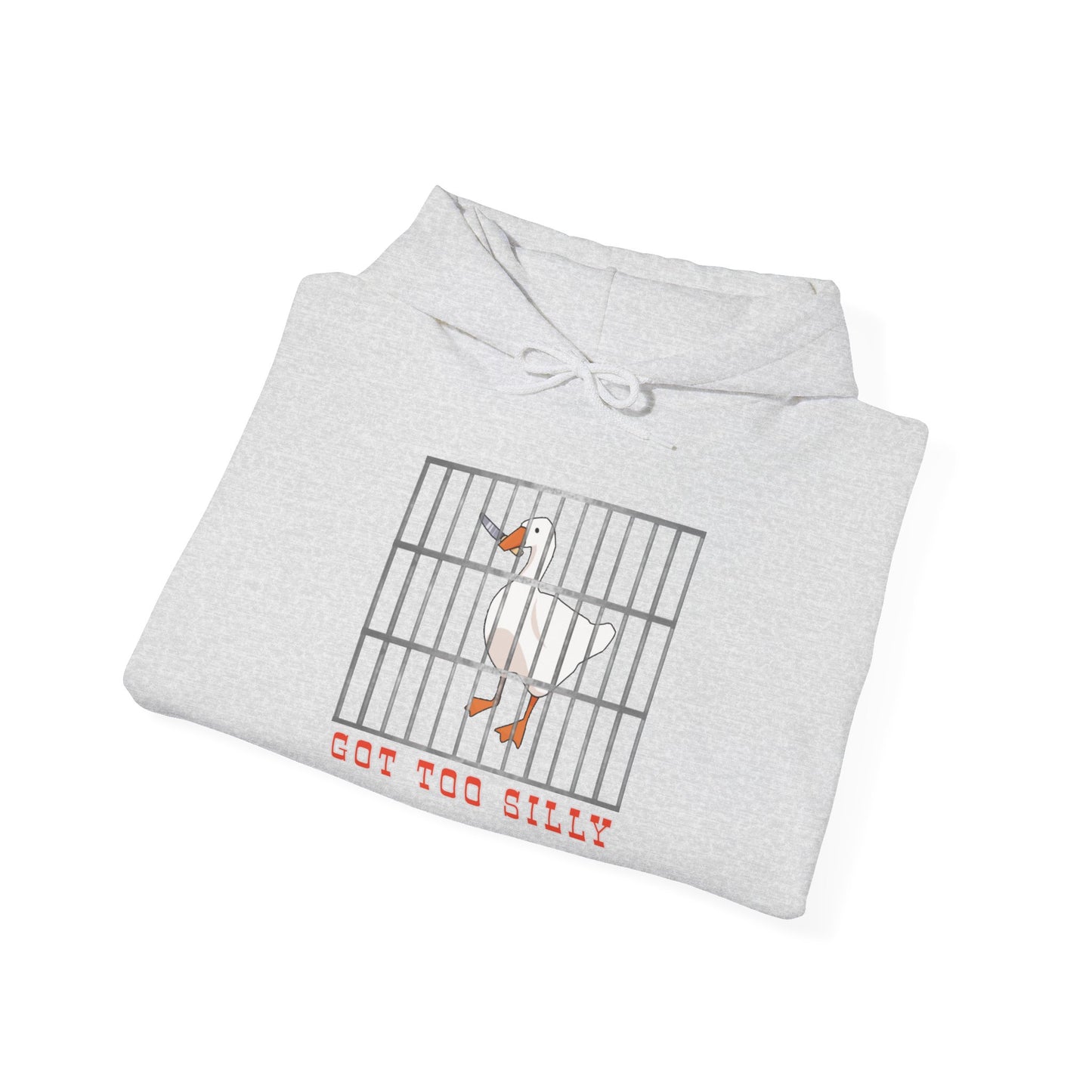 Got Too Silly Hooded Sweatshirt