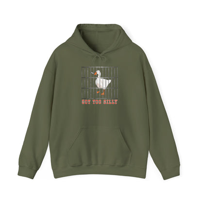 Got Too Silly Hooded Sweatshirt