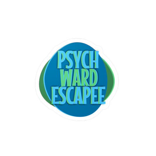 Psych Ward Escapee Kiss-Cut Vinyl Decal