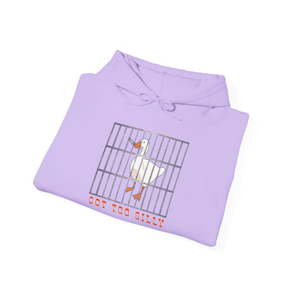 Got Too Silly Hooded Sweatshirt